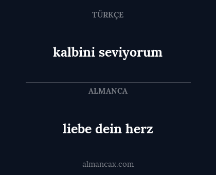 kalbini seviyorum - liebe dein herz
