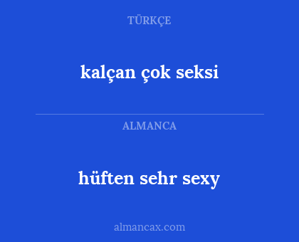 kalçan çok seksi - hüften sehr sexy
