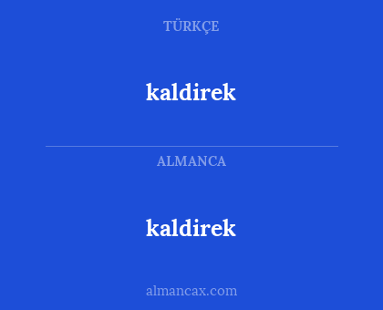 kaldirek - kaldirek