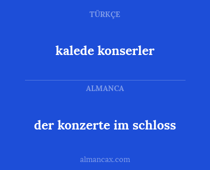 kalede konserler - der konzerte im schloss