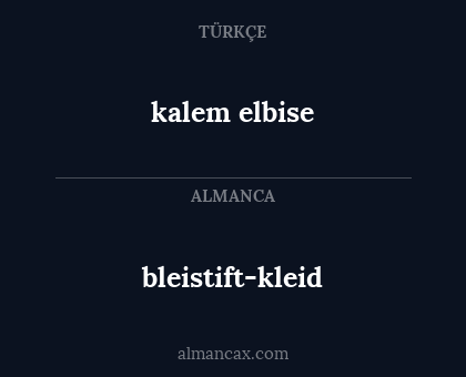 bleistift-kleid - kalem elbise