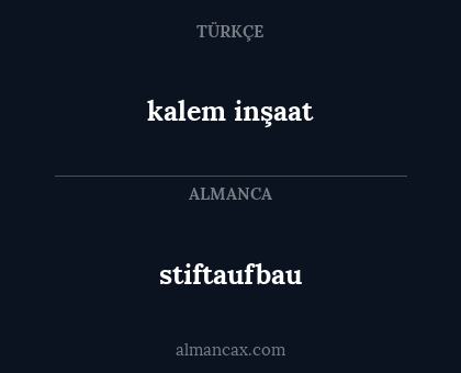 stiftaufbau - kalem inşaat
