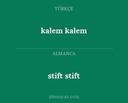 stift 


stift - kalem 


kalem