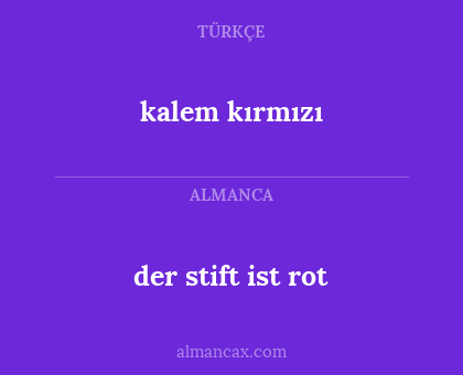 der stift ist rot - kalem kırmızı