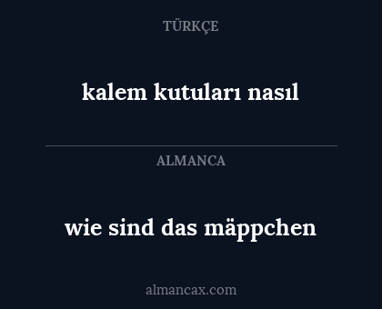 wie sind das mäppchen - kalem kutuları nasıl