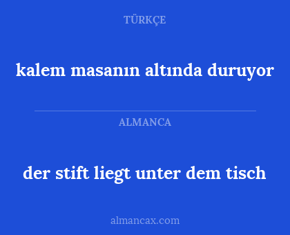 kalem masanın altında duruyor - der stift liegt unter dem tisch
