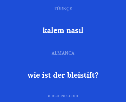kalem nasıl - wie ist der bleistift?