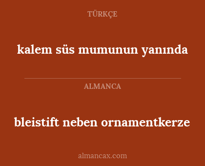 bleistift neben ornamentkerze - kalem süs mumunun yanında
