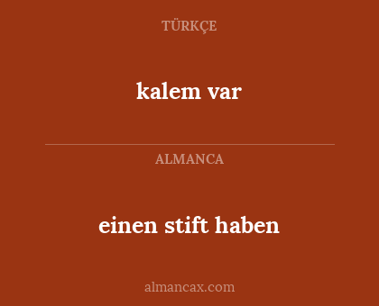 kalem var - einen stift haben