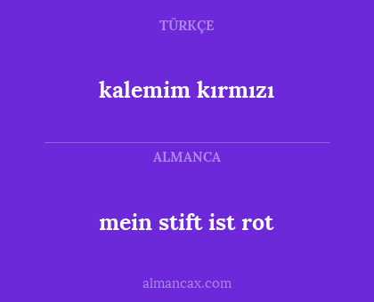 mein stift ist rot - kalemim kırmızı