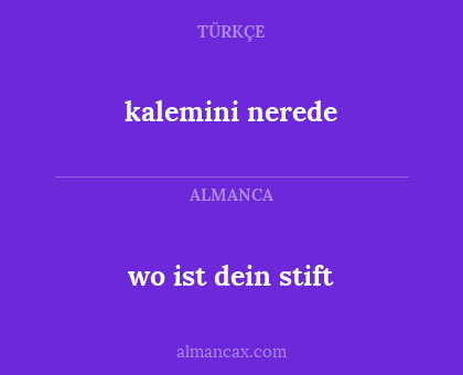 kalemini nerede - wo ist dein stift