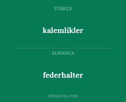 federhalter - kalemlikler
