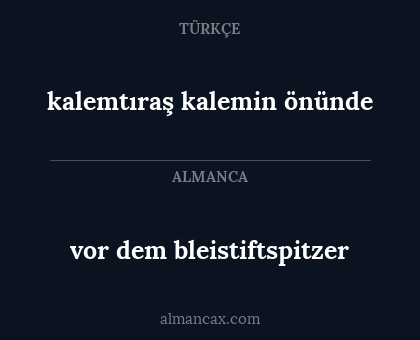 vor dem bleistiftspitzer - kalemtıraş kalemin önünde