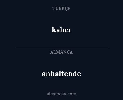 kalıcı - anhaltende