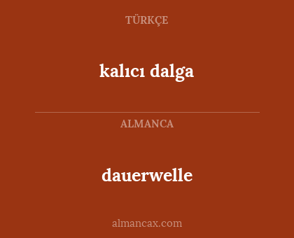 dauerwelle - kalıcı dalga