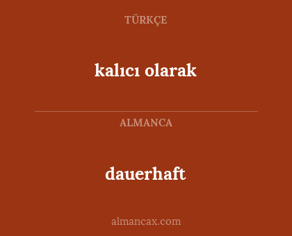 dauerhaft - kalıcı olarak