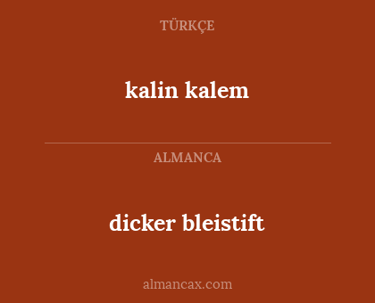 dicker bleistift - kalin kalem