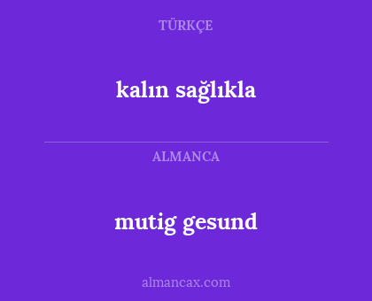 mutig gesund - kalın sağlıkla