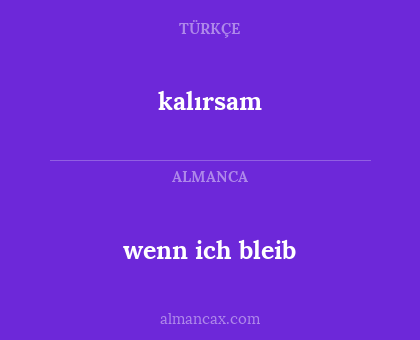 kalırsam - wenn ich bleib