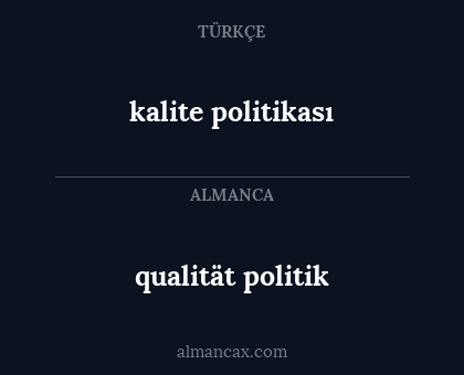 kalite politikası - qualität politik