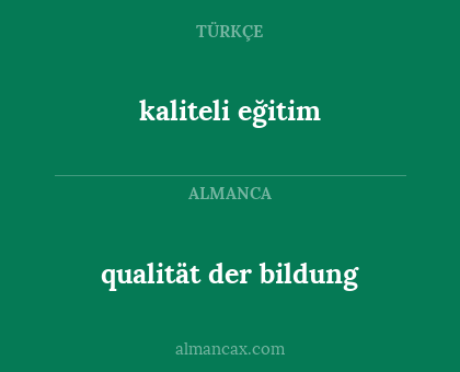 qualität der bildung - kaliteli eğitim