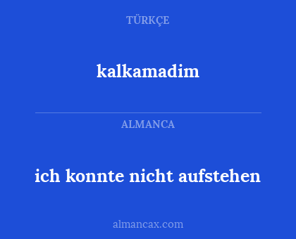 kalkamadim - ich konnte nicht aufstehen