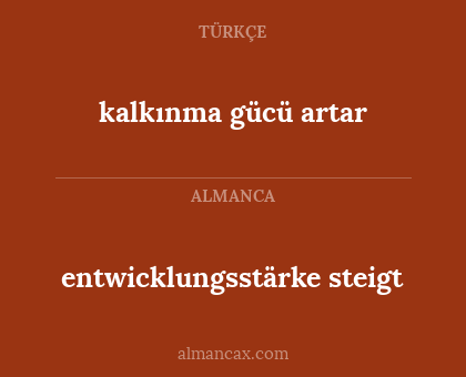 entwicklungsstärke steigt - kalkınma gücü artar