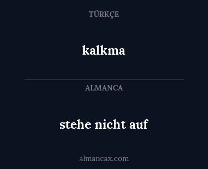 stehe nicht auf - kalkma