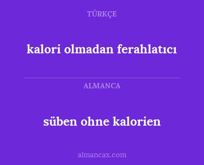 süben ohne kalorien - kalori olmadan ferahlatıcı