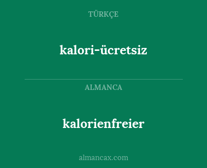 kalori-ücretsiz - kalorienfreier