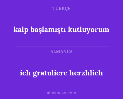 ich gratuliere herzhlich - kalp başlamıştı kutluyorum