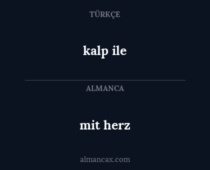 kalp ile - mit herz