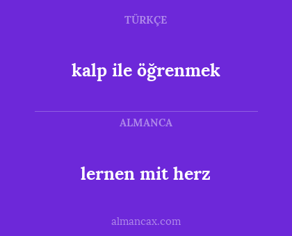 kalp ile öğrenmek - lernen mit herz