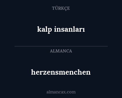 kalp insanları - herzensmenchen