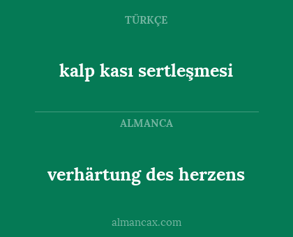 verhärtung des herzens - kalp kası sertleşmesi