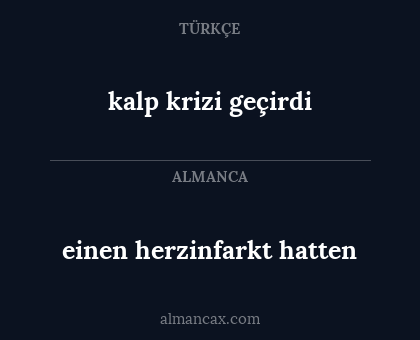 kalp krizi geçirdi - einen herzinfarkt hatten