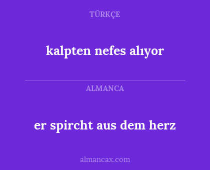kalpten nefes alıyor - er spircht aus dem herz