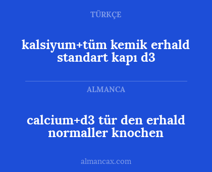 kalsiyum+tüm kemik erhald standart kapı d3 - calcium+d3 tür den erhald normaller knochen