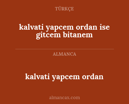 kalvati yapcem ordan - kalvati yapcem ordan ise gitcem bitanem