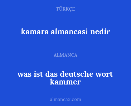 kamara almancasi nedir - was ist das deutsche wort kammer