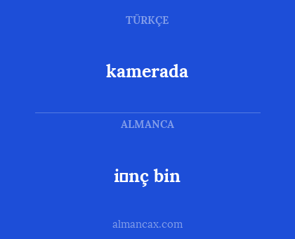 kamerada - i̇nç bin