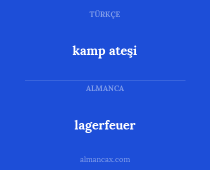 kamp ateşi - lagerfeuer