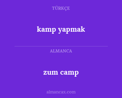kamp yapmak - zum camp