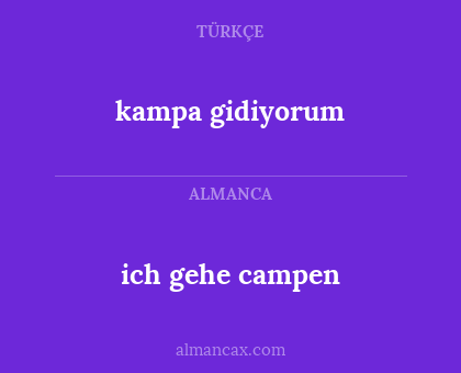 kampa gidiyorum - ich gehe campen