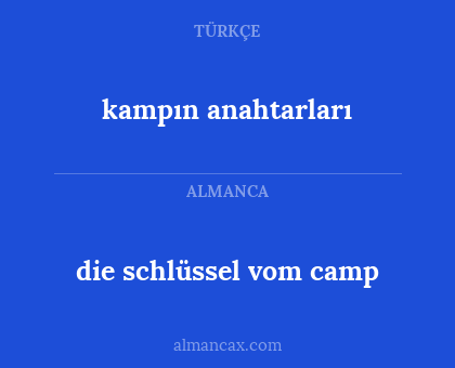 die schlüssel vom camp - kampın anahtarları