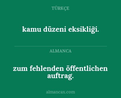 zum fehlenden öffentlichen auftrag. - kamu düzeni eksikliği.