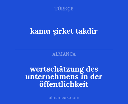 wertschätzung des unternehmens in der öffentlichkeit - kamu şirket takdir