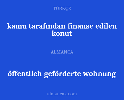 öffentlich geförderte wohnung - kamu tarafından finanse edilen konut