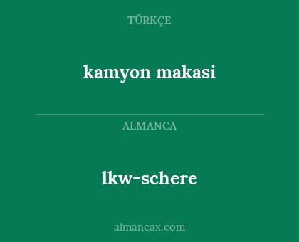 lkw-schere - kamyon makasi