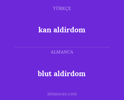 kan aldirdom - blut aldirdom